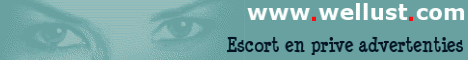 Wellust, escort en prive advertenties